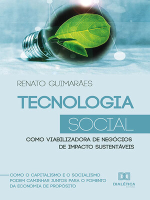 cover image of Tecnologia Social como viabilizadora de negócios de impacto sustentáveis